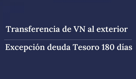 Se amplían las excepciones al límite diario de $ 200MM para transferencias de valores negociables al exterior